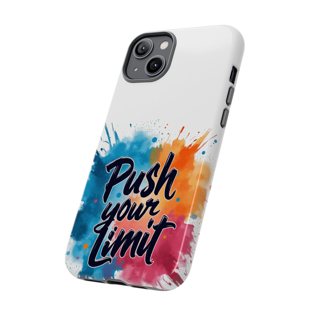 Phone Cases - Push your Limit Design
