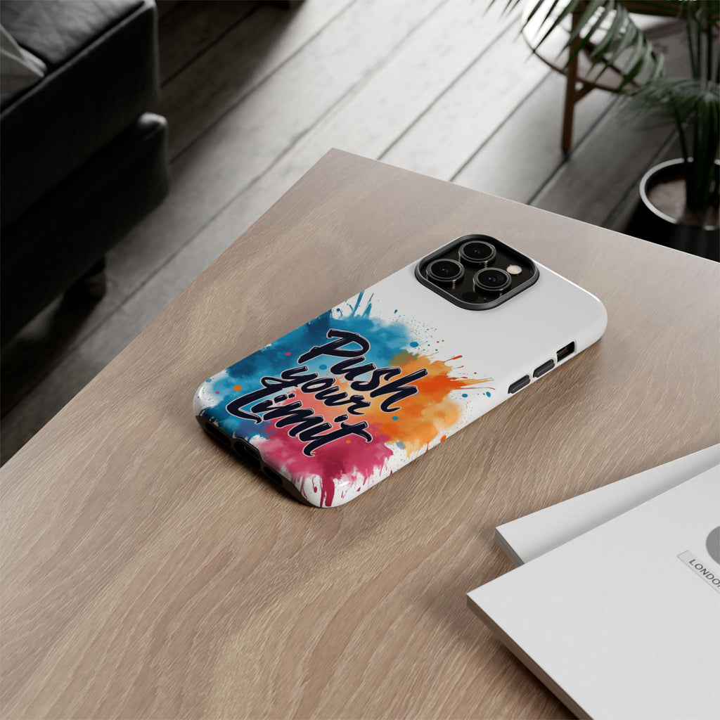 Phone Cases - Push your Limit Design