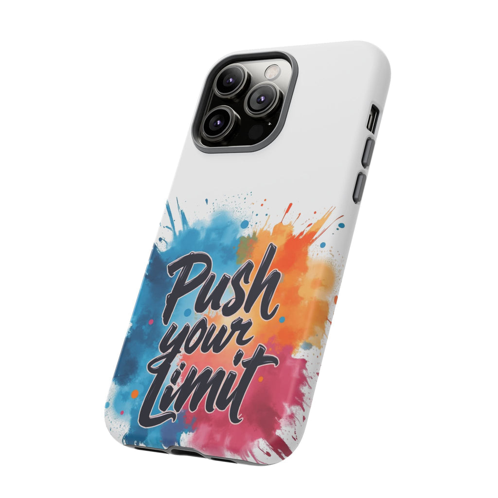 Phone Cases - Push your Limit Design