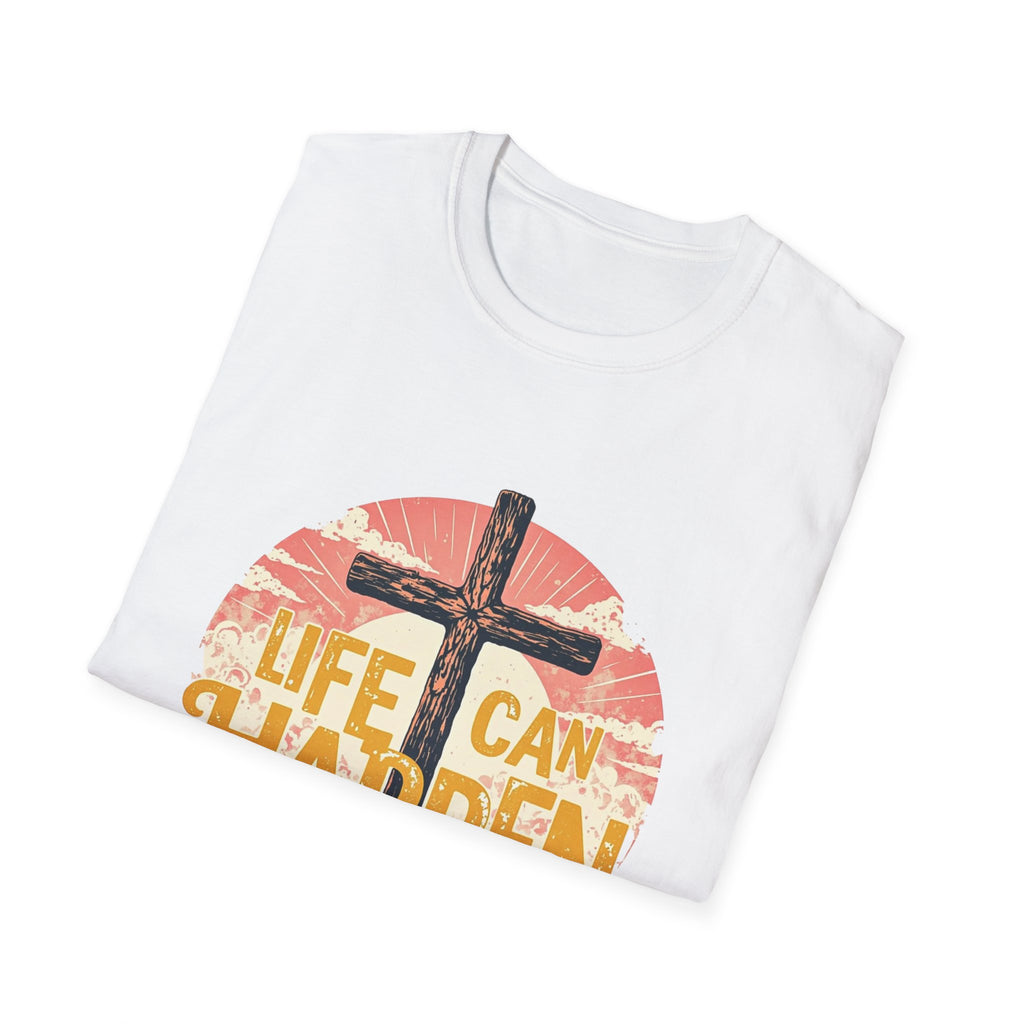 T-shirt Uni-sex Life Can Happen