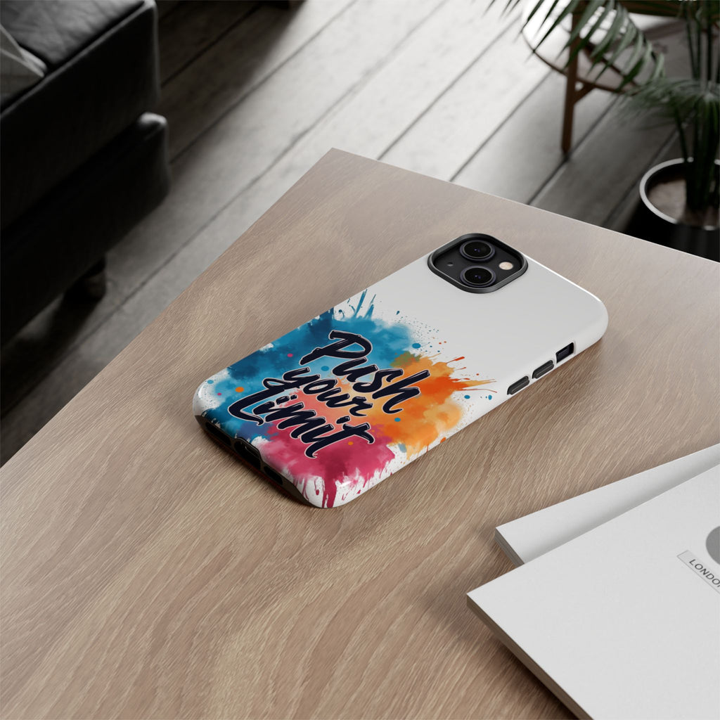 Phone Cases - Push your Limit Design